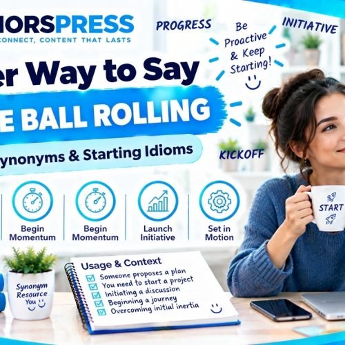 nother way to say get the ball rolling