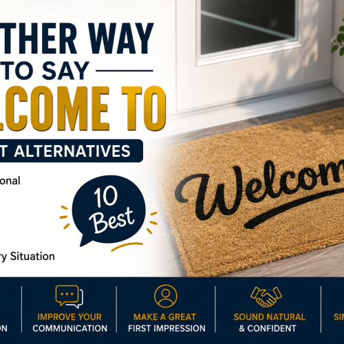 another way to say welcome to