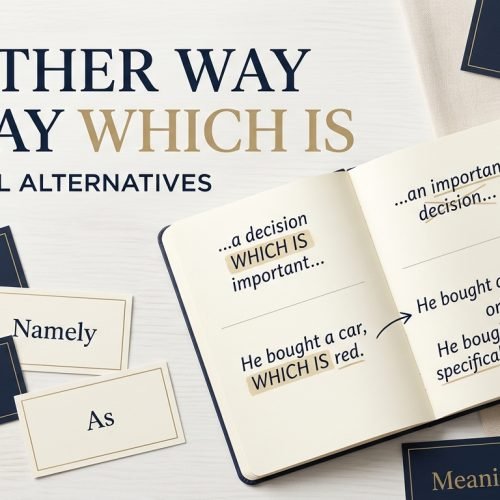 another way to say which is